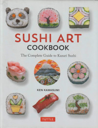 Image of Sushi Art Cookbook: The Complete Guide To Kazari Sushi